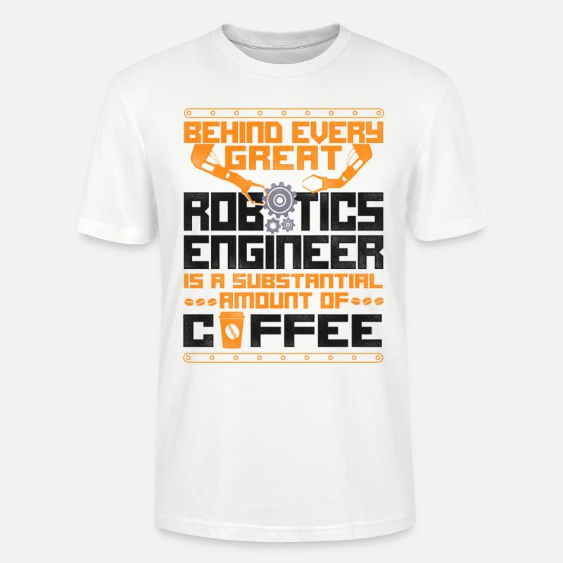 Robot Robotics Engineer Coffee - Stanley/Stella CRAFTER Unisex Organic T-Shirt - white