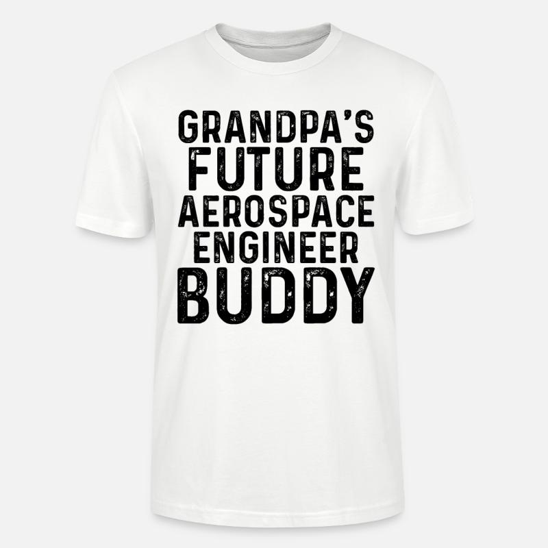 Grandpa's Future Aerospace Engineer Buddy - Stanley/Stella Unisex Bio-T-Shirt CRAFTER - Weiß