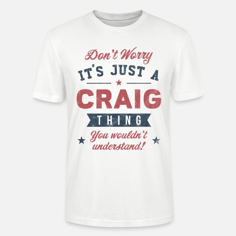 Its a Craig thing - Stanley/Stella CRAFTER Unisex Organic T-Shirt - white