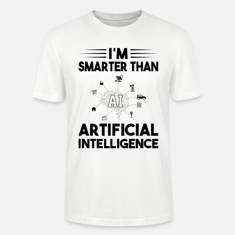 I'm Smarter Than Artificial Intelligence - Stanley/Stella Unisex Bio-T-Shirt CRAFTER - Weiß
