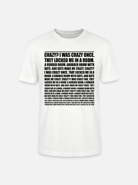 Crazy? I Was Crazy Once. Funny Trending Meme - T-shirt bio CRAFTER Stanley Stella Unisexe - blanc