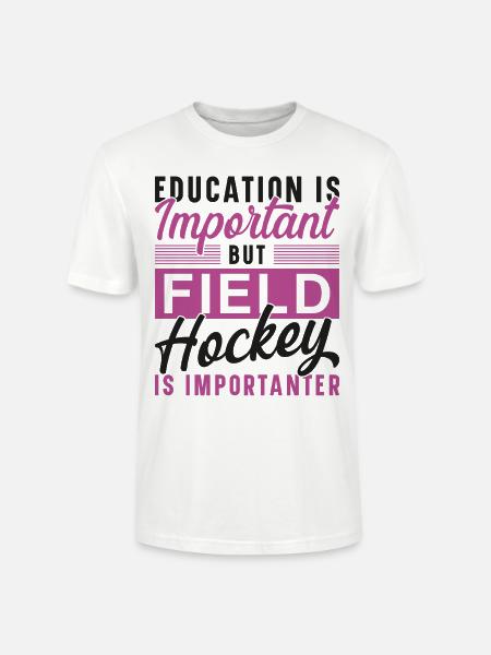 Field Hockey Education Is - Stanley/Stella Unisex Bio-T-Shirt CRAFTER - Weiß