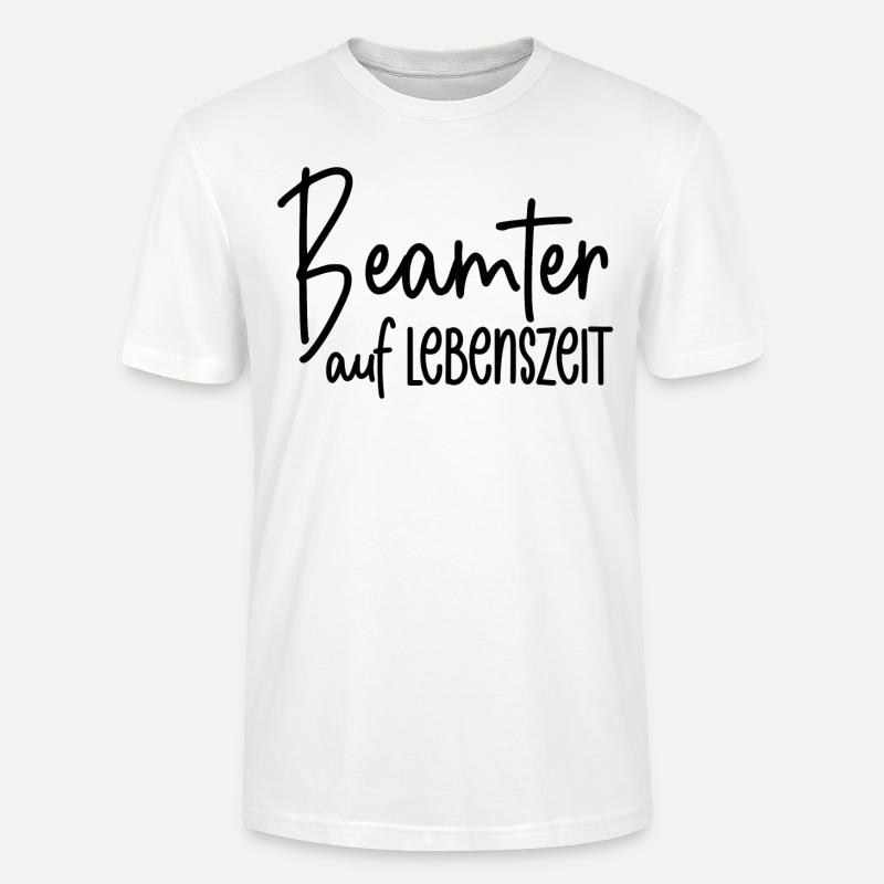 Beamter auf Lebenszeit - Stanley/Stella Unisex Bio-T-Shirt CRAFTER - Weiß