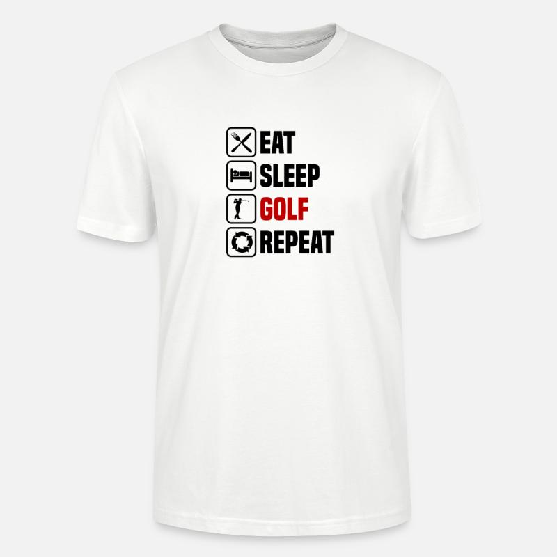 Eating, sleeping, golfing, repeating - Stanley/Stella CRAFTER Unisex Organic T-Shirt - white