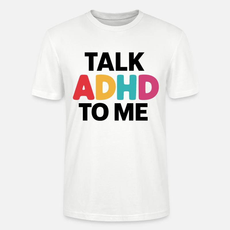 Neurodiversité Hyperactivité neurodiverse TDAH - T-shirt bio CRAFTER Stanley Stella Unisexe - blanc