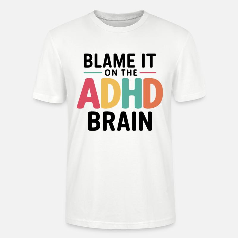 Neurodiversité Hyperactivité neurodiverse TDAH - T-shirt bio CRAFTER Stanley Stella Unisexe - blanc