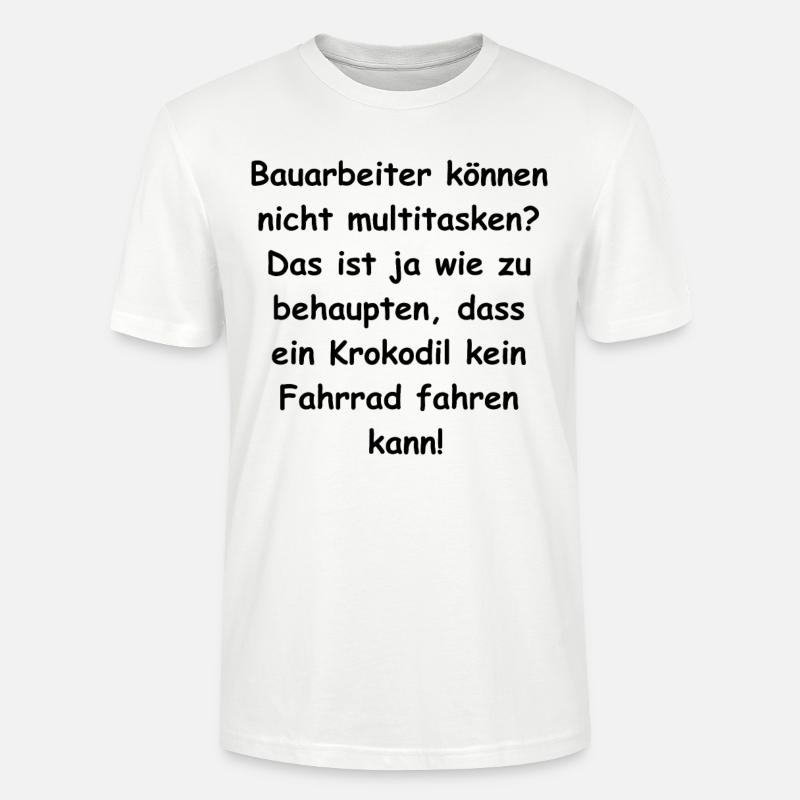 Bauarbeiter Multitasking Geschenk - Stanley/Stella Unisex Bio-T-Shirt CRAFTER - Weiß