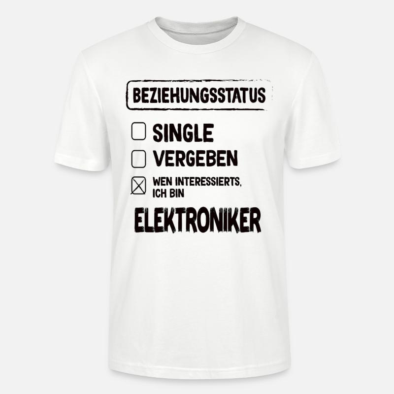 Electronics Technician Relationship Status - Stanley/Stella CRAFTER Unisex Organic T-Shirt - white