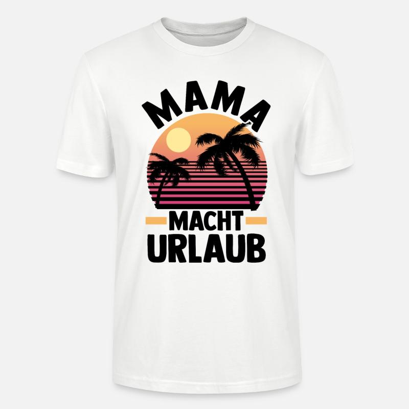 Urlaub Urlauberin Mutter Mama - Stanley/Stella Unisex Bio-T-Shirt CRAFTER - Weiß