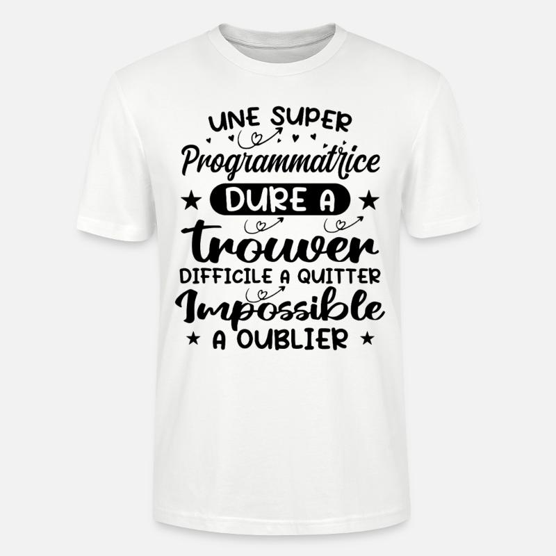 Une Super Programmatrice - Cadeau programmatrice - T-shirt bio CRAFTER Stanley Stella Unisexe - blanc