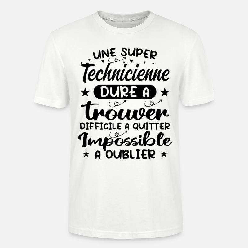 Une Super Technicienne - Cadeau technicienne - T-shirt bio CRAFTER Stanley Stella Unisexe - blanc