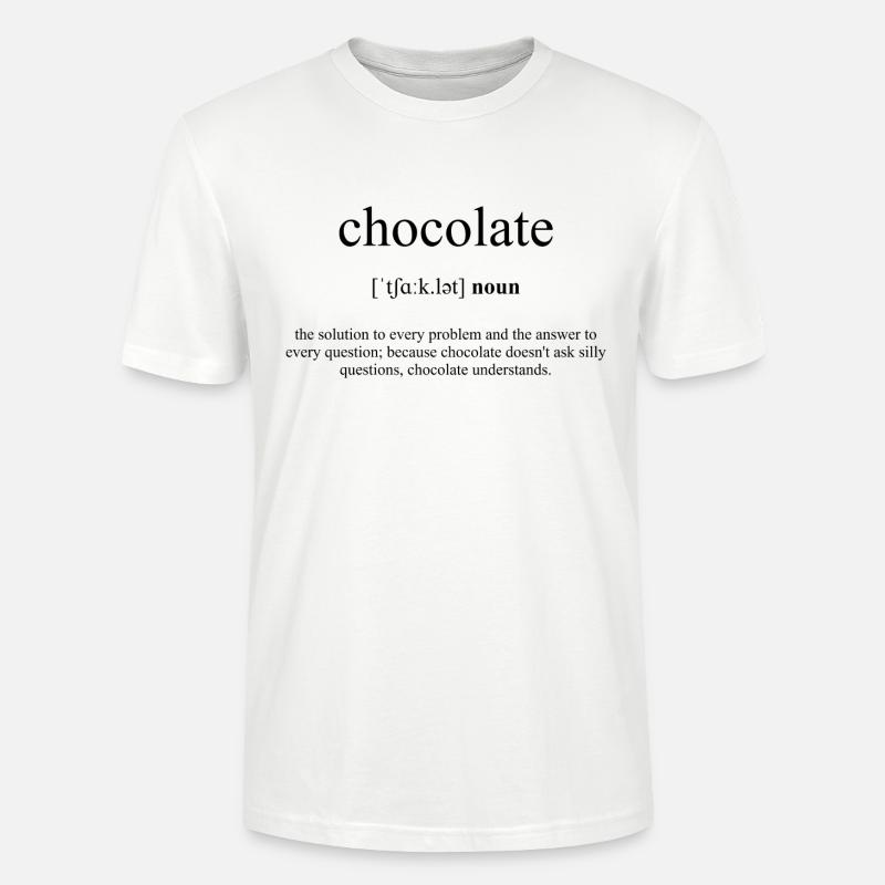 Chocolate (Schokolade) Definition Dictionary - Stanley/Stella Unisex Bio-T-Shirt CRAFTER - Weiß