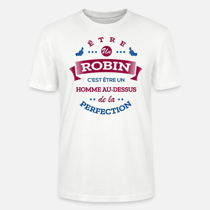 ROBIN PARFAIT - NOM ROBIN - T-shirt bio CRAFTER Stanley Stella Unisexe - blanc