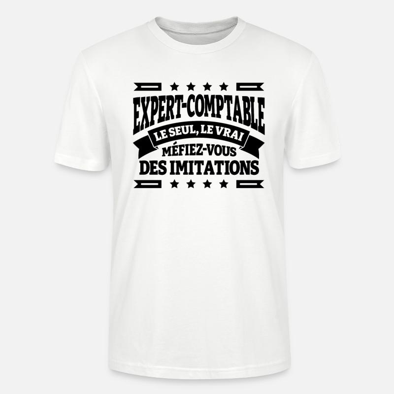 EXPERT COMPTABLE LE SEUL LE VRAI - T-shirt bio CRAFTER Stanley Stella Unisexe - blanc