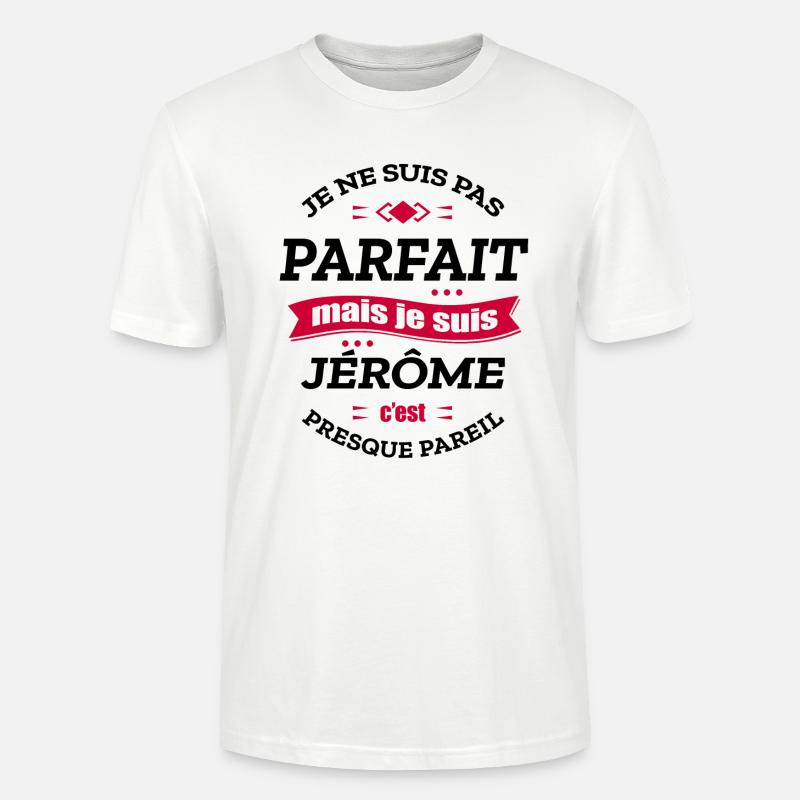 JÉRÔME PARFAIT - PRENOM JÉRÔME - T-shirt bio CRAFTER Stanley Stella Unisexe - blanc