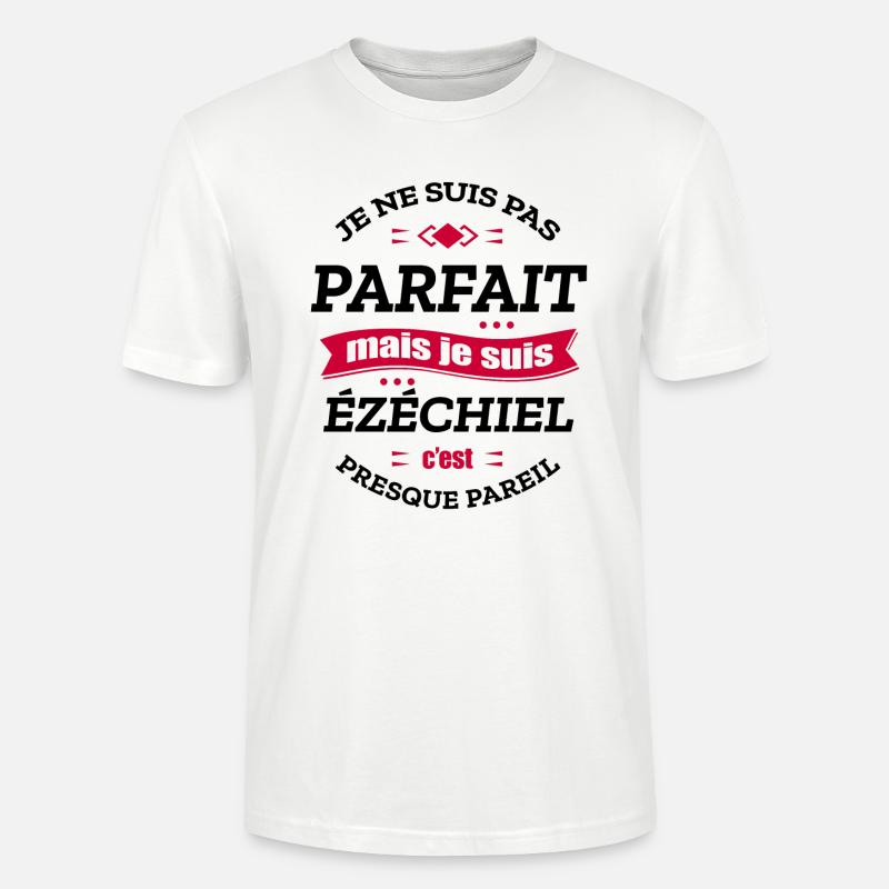 ÉZÉCHIEL PARFAIT - PRENOM ÉZÉCHIEL - T-shirt bio CRAFTER Stanley Stella Unisexe - blanc