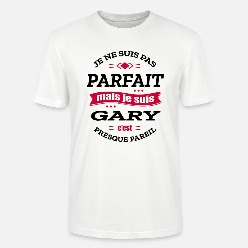 GARY PARFAIT - PRENOM GARY - T-shirt bio CRAFTER Stanley Stella Unisexe - blanc