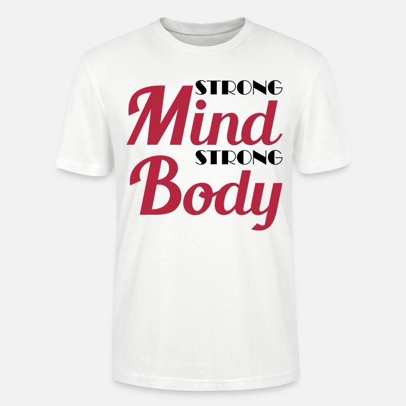 Strong mind, strong body - T-shirt bio CRAFTER Stanley Stella Unisexe - blanc