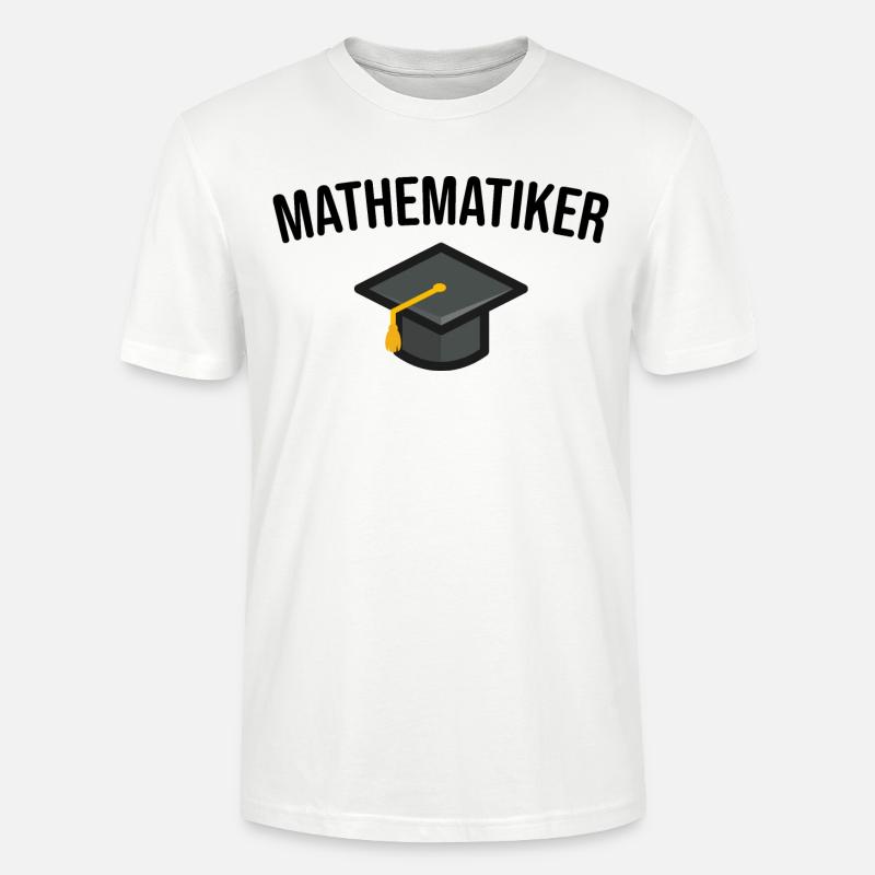 Mathematiker Studium Abschluss - Stanley/Stella Unisex Bio-T-Shirt CRAFTER - Weiß