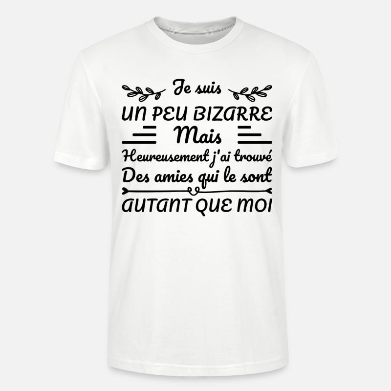 Ich bin ein bisschen komisch - Stanley/Stella Unisex Bio-T-Shirt CRAFTER - Weiß