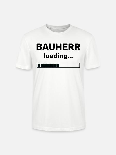 BAUHERR LOADING - HAUSBAU - EIGENHEIM - TRAUMHAUS - Stanley/Stella Unisex Bio-T-Shirt CRAFTER - Weiß