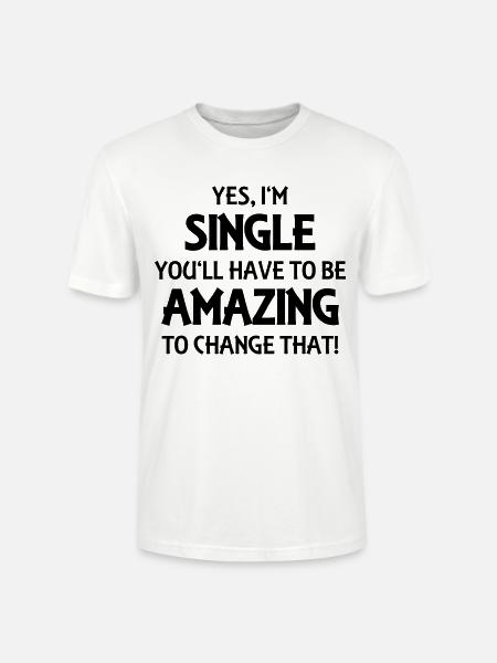 Yes, I'm single - Stanley Stella CRAFTER unisex økologisk-T-shirt - hvid