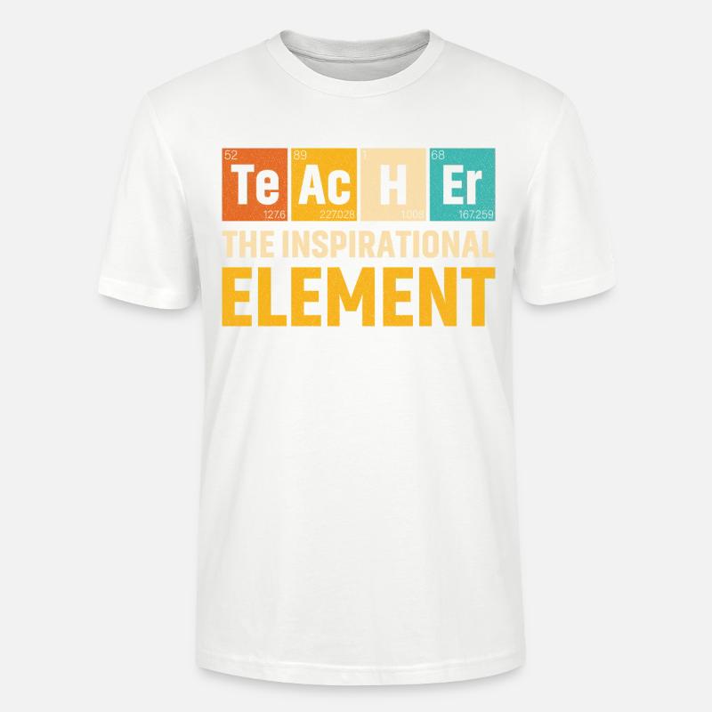 Lehrer Das inspirierende Element Lehrer - Stanley/Stella Unisex Bio-T-Shirt CRAFTER - Weiß