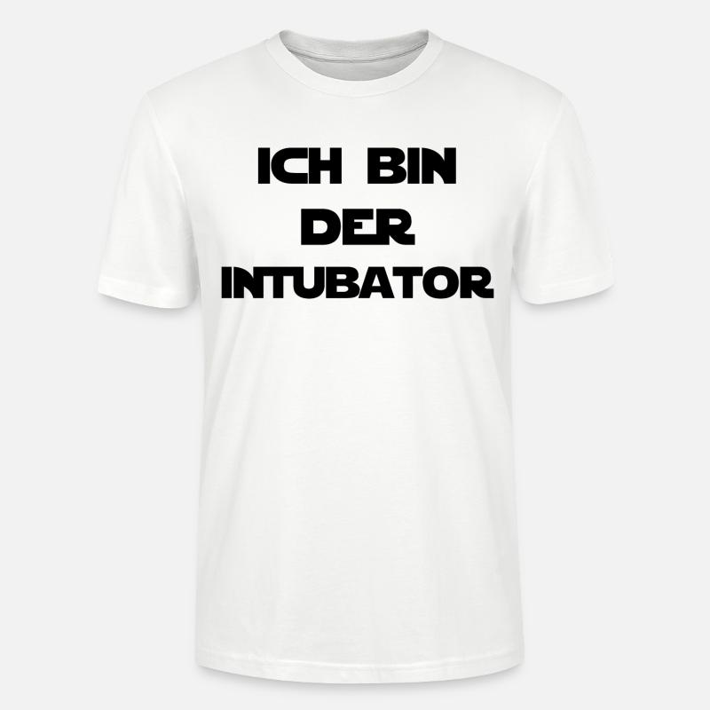Ich bin der Intubator - Stanley/Stella Unisex Bio-T-Shirt CRAFTER - Weiß