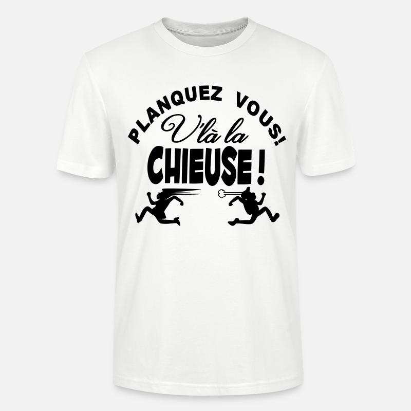 La Chieuse arrive planquez vous! - T-shirt bio CRAFTER Stanley Stella Unisexe - blanc