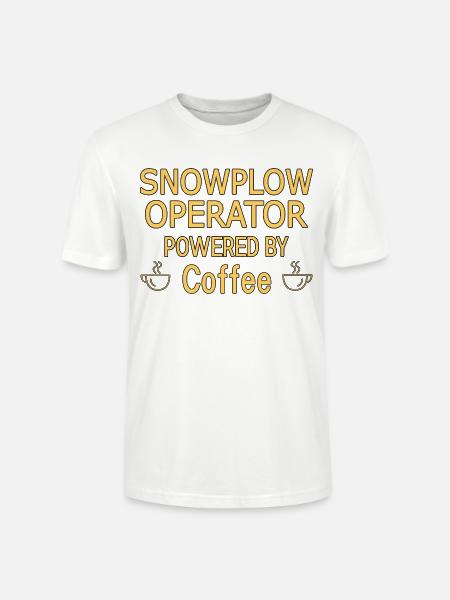 Snowplow Operator Powered Coffee Schneepflugfahrer - Stanley/Stella Unisex Bio-T-Shirt CRAFTER - Weiß