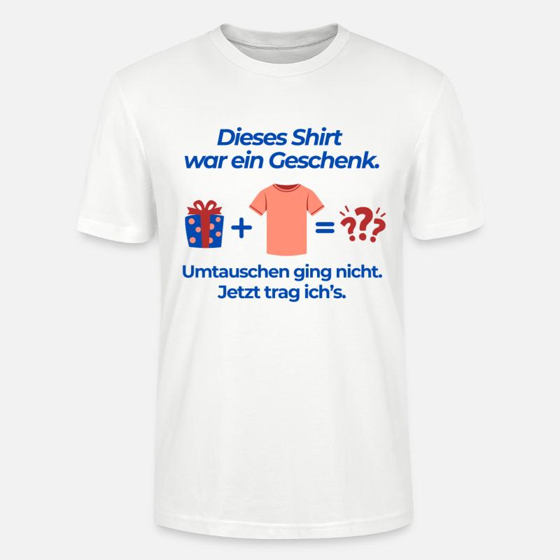 Dieses Shirt war ein Geschenk - Stanley/Stella Unisex Bio-T-Shirt CRAFTER - Weiß