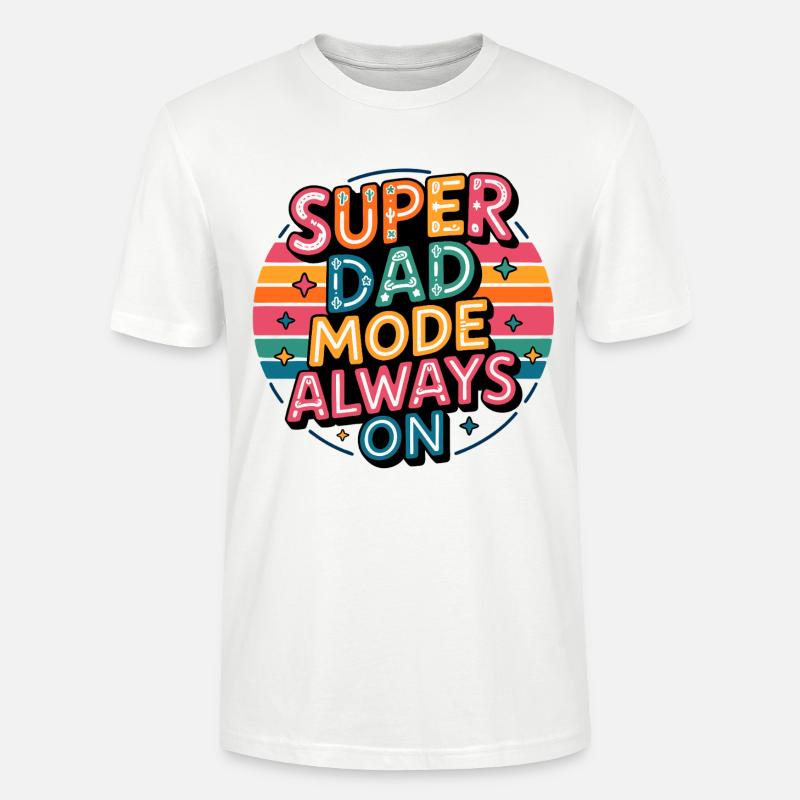 Super Dad Modus Immer An - Stanley/Stella Unisex Bio-T-Shirt CRAFTER - Weiß