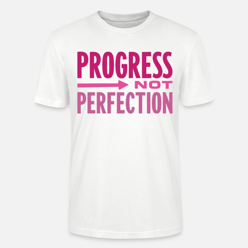 Progress Not Perfection Fortschritt zählt - Stanley/Stella Unisex Bio-T-Shirt CRAFTER - Weiß