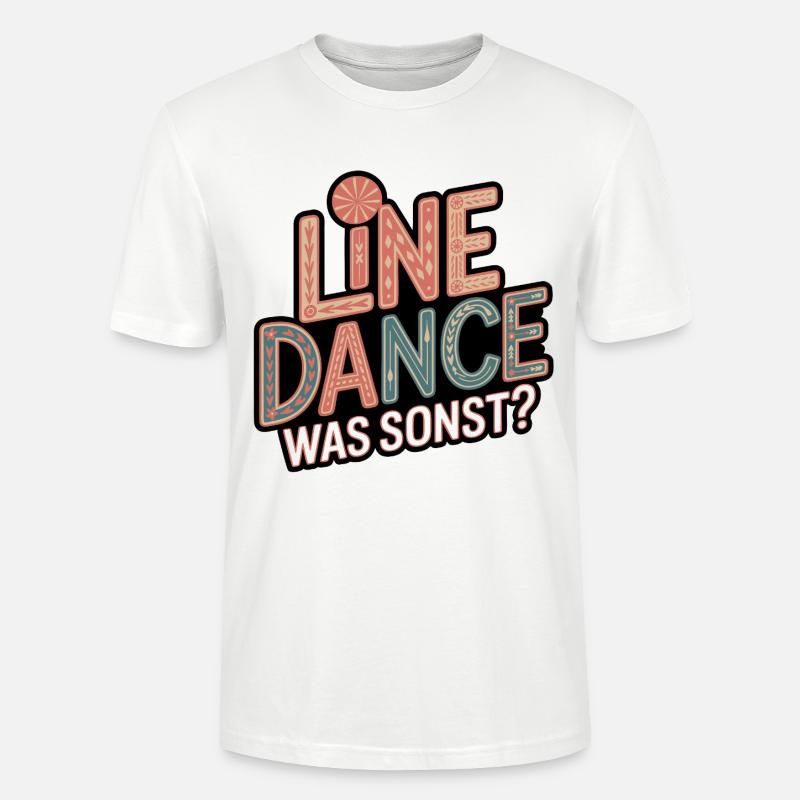 Line Dance Was Sonst? - Stanley/Stella Unisex Bio-T-Shirt CRAFTER - Weiß