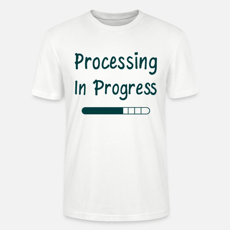 Processing In Progress Loading Bar Statement - Stanley/Stella CRAFTER Unisex Organic T-Shirt - white