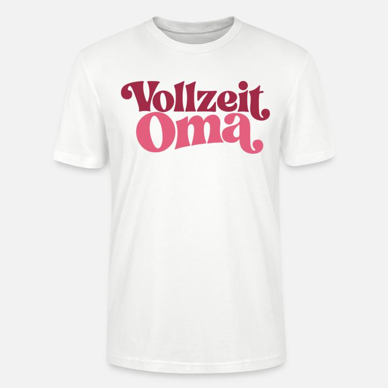 Vollzeit Oma | Großmutter Geschenk - Stanley/Stella Unisex Bio-T-Shirt CRAFTER - Weiß
