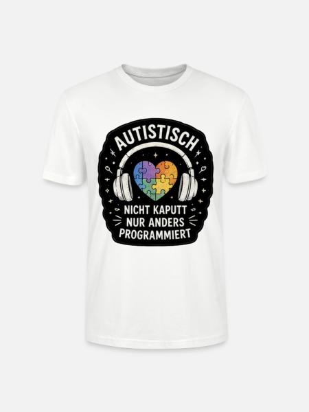Autistisch: Nicht Kaputt, Anders Programmieren - Stanley/Stella Unisex Bio-T-Shirt CRAFTER - Weiß