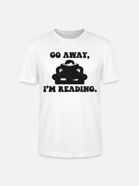 Geh Weg, Ich Lese Print - Stanley/Stella Unisex Bio-T-Shirt CRAFTER - Weiß