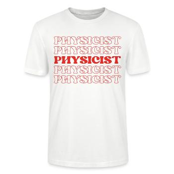 Physicist Scientist Natural Philosopher Science - Stanley/Stella CRAFTER Unisex Organic T-Shirt - white - Front - Alina (178cm) & Michal (187cm)
