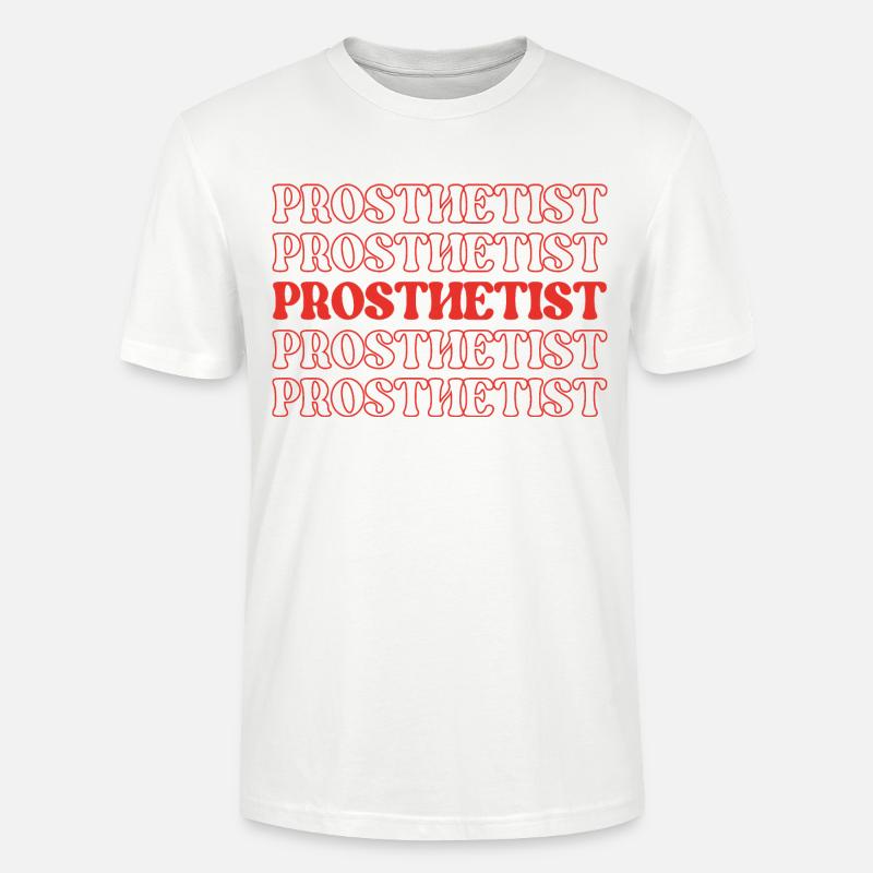Prosthetist Prosthetic Expert Prosthesis Maker - Stanley/Stella CRAFTER Unisex Organic T-Shirt - white
