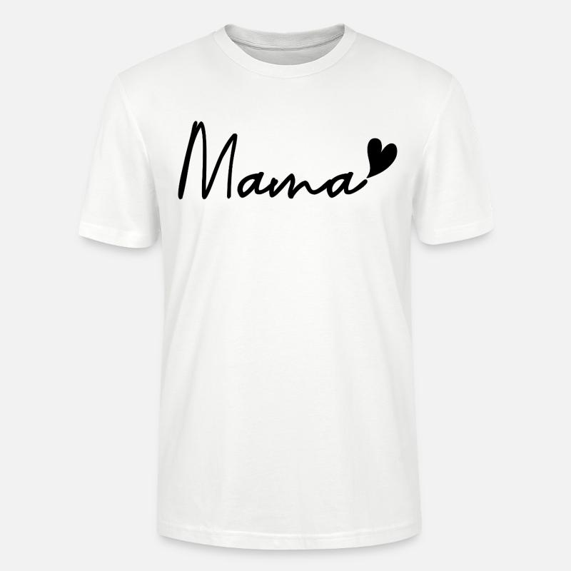 mama - Stanley/Stella CRAFTER Unisex Organic T-Shirt - white