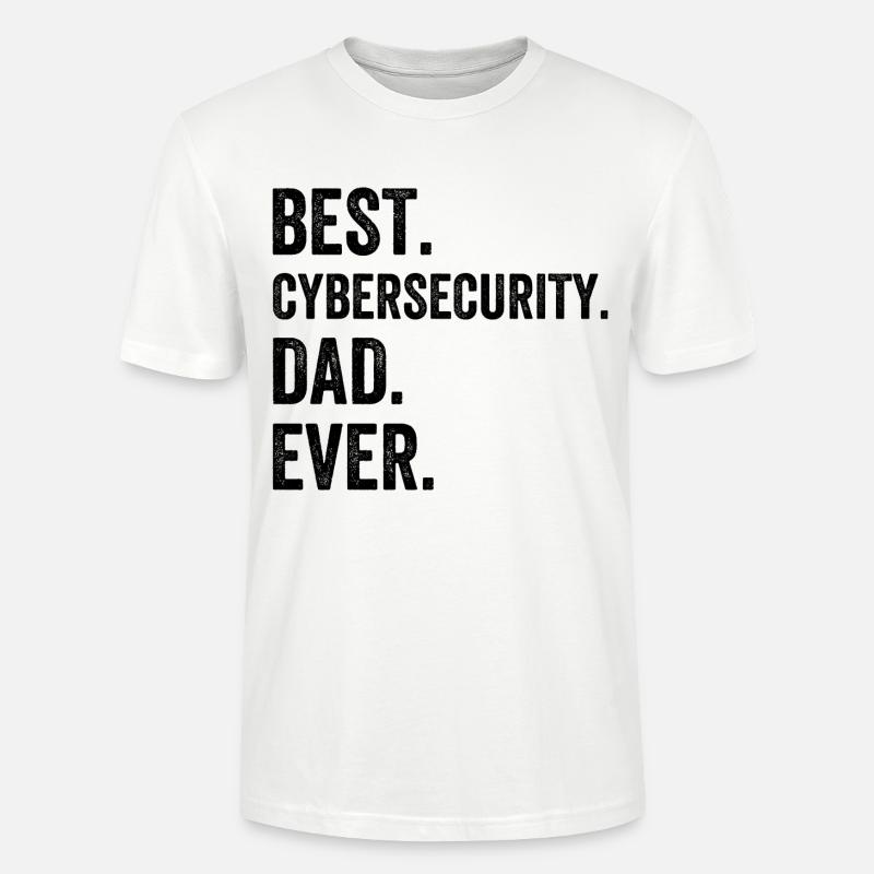 Best Cybersecurity Dad Ever - Stanley/Stella Unisex Bio-T-Shirt CRAFTER - Weiß