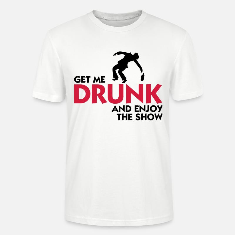 Donnez-moi l alcool et profiter du spectacle! - T-shirt bio CRAFTER Stanley Stella Unisexe - blanc