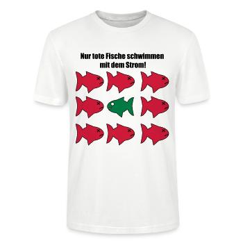 Nur tote Fische schwimmen mit dem Strom! - Stanley/Stella Unisex Bio-T-Shirt CRAFTER - Weiß - Vorne - Alina (178cm) & Michal (187cm)