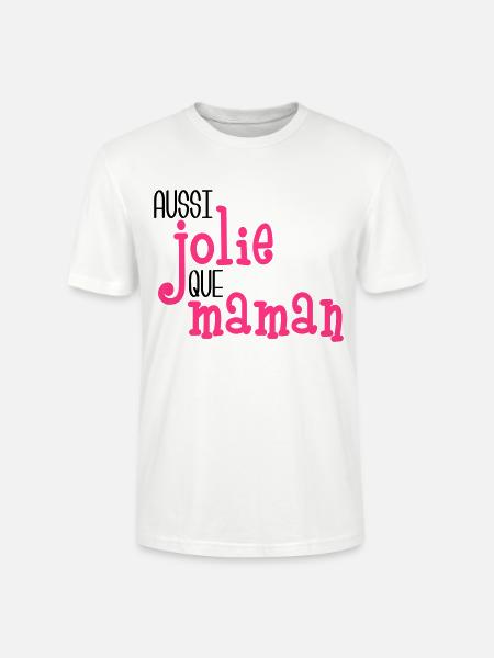 Aussi jolie que maman - Stanley/Stella CRAFTER Unisex Organic T-Shirt - white