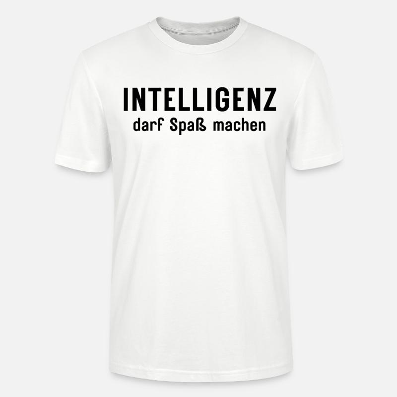 Intelligenz darf Spaß machen Statement Design - Stanley/Stella Unisex Bio-T-Shirt CRAFTER - Weiß