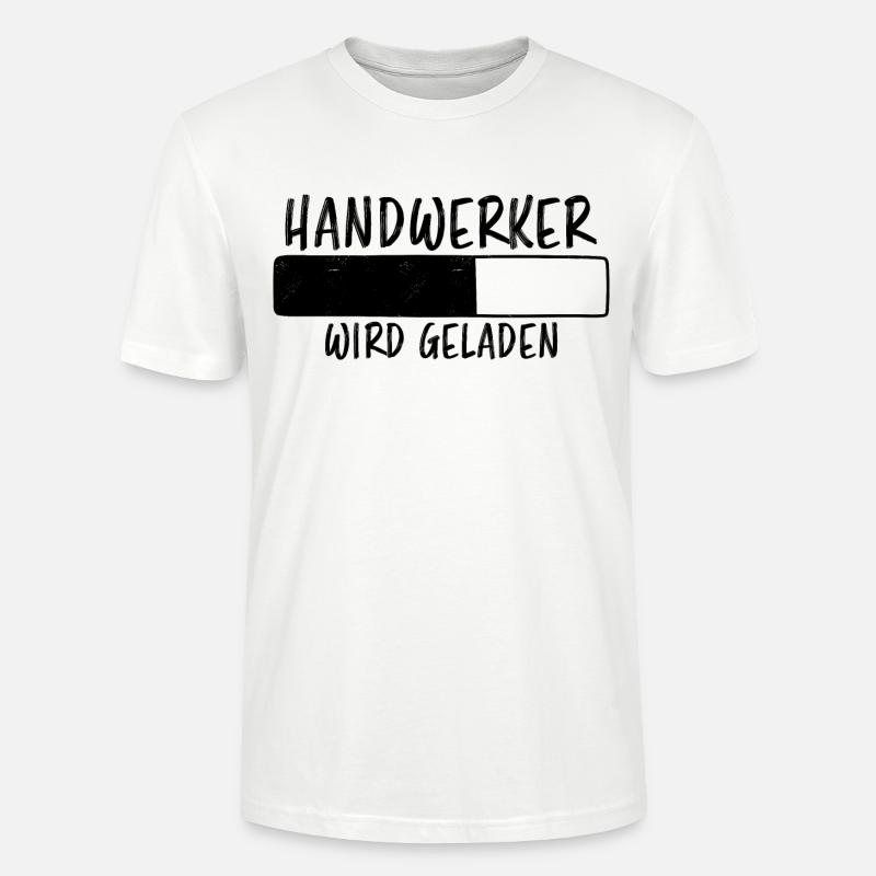 Handwerker Spruch Heimwerker Handwerker Geschenk - Stanley/Stella Unisex Bio-T-Shirt CRAFTER - Weiß