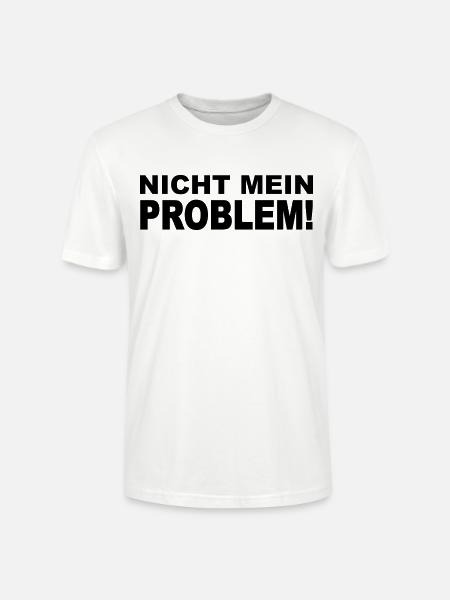 Nicht mein Problem! - Stanley/Stella Unisex Bio-T-Shirt CRAFTER - Weiß