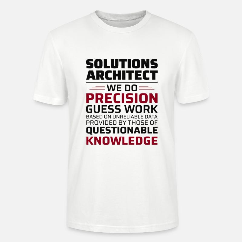 Solution Architect Architecture Funny Humour - T-shirt bio CRAFTER Stanley Stella Unisexe - blanc