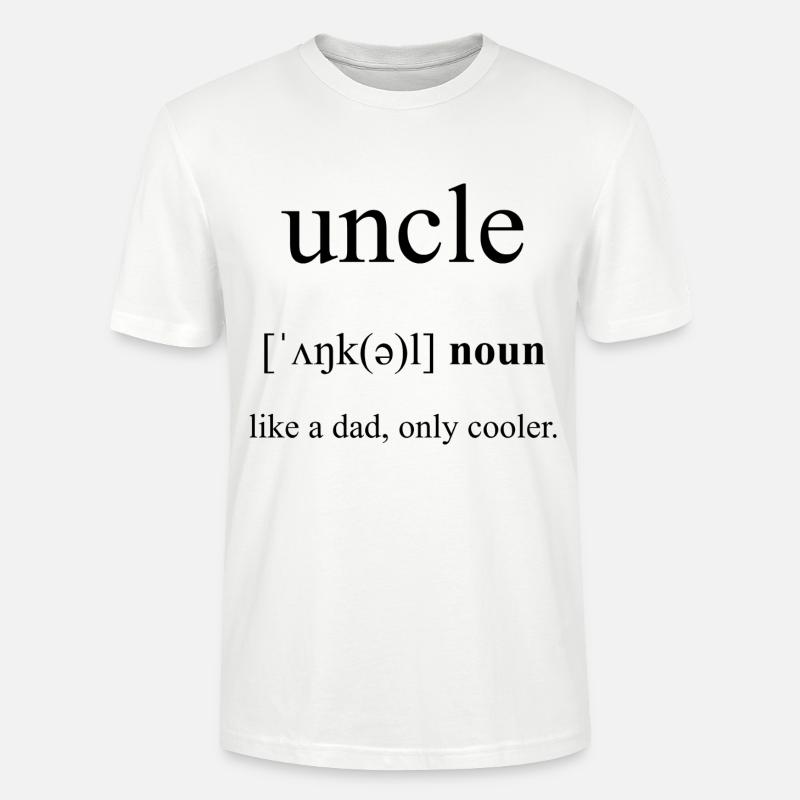 Uncle | Onkel Definition Dictionary - Stanley/Stella Unisex Bio-T-Shirt CRAFTER - Weiß